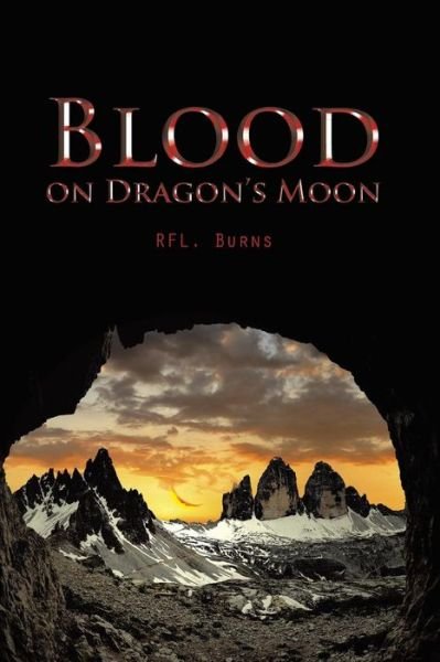 Cover for Rfl Burns · Blood on Dragon's Moon (Pocketbok) (2014)