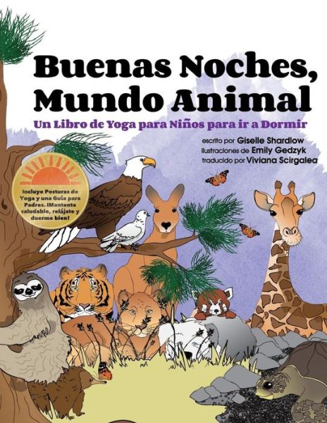 Cover for Giselle Shardlow · Buenas Noches, Mundo Animal: Un Libro De Yoga Para Ninos Para Ir a Dormir (Paperback Book) (2013)