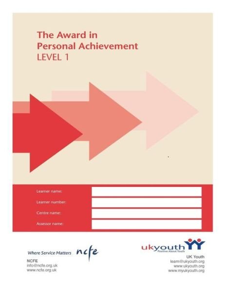 Award in Personal Achievement Workbook Level 1 - UK Youth - Livres - Createspace - 9781494958329 - 9 janvier 2014