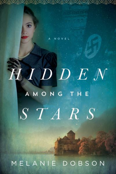 Cover for Melanie Dobson · Hidden among the stars (Book) (2018)