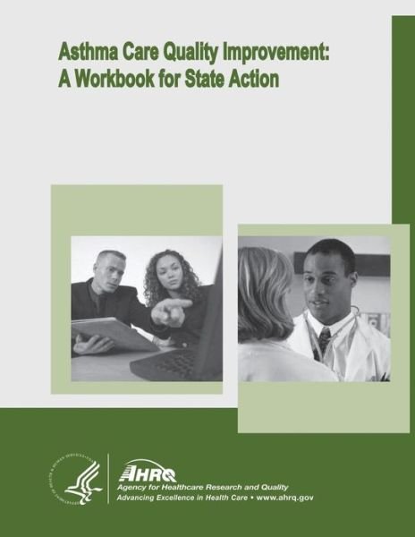 Cover for U S Department of Healt Human Services · Asthma Care Quality Improvement: a Workbook for State Action (Taschenbuch) (2014)