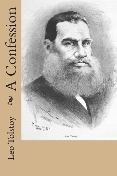 Cover for Leo Nikolayevich Tolstoy · A Confession (Paperback Bog) (2014)