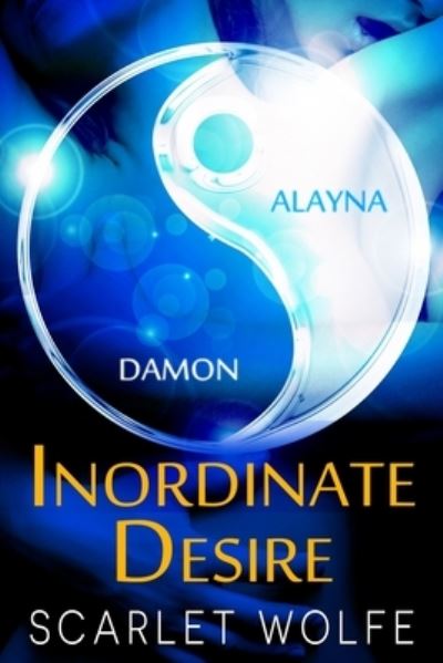 Cover for Scarlet Wolfe · Inordinate Desire (Paperback Book) (2014)