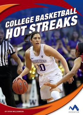 Cover for Ryan Williamson · College Basketball Hot Streaks (Hardcover Book) (2019)