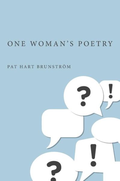 Pat Hart Brunstrom · One Woman's Poetry (Paperback Book) (2015)