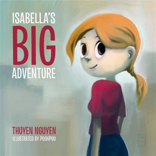 Cover for Thuyen Nguyen · Isabella's Big Adventure (Paperback Book) (2015)