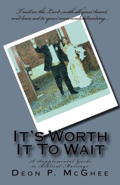 Cover for Deon P McGhee · It's Worth It To Wait (Paperback Book) (2015)