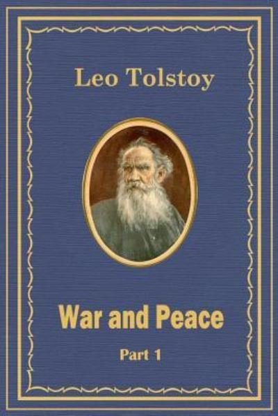 Cover for Leo Tolstoy · War and Peace Part 1 (Paperback Bog) (2015)
