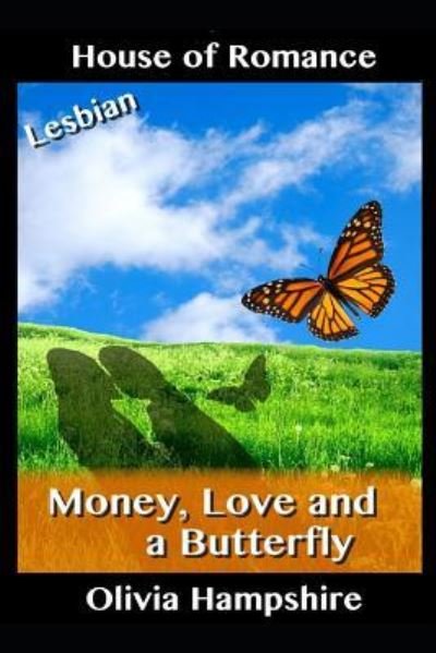 Cover for Olivia Hampshire · Money, Love and a Butterfly (Paperback Book) (2017)