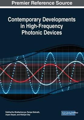 Contemporary Developments in High-Frequency Photonic Devices - - Books - IGI Global - 9781522585329 - April 12, 2019