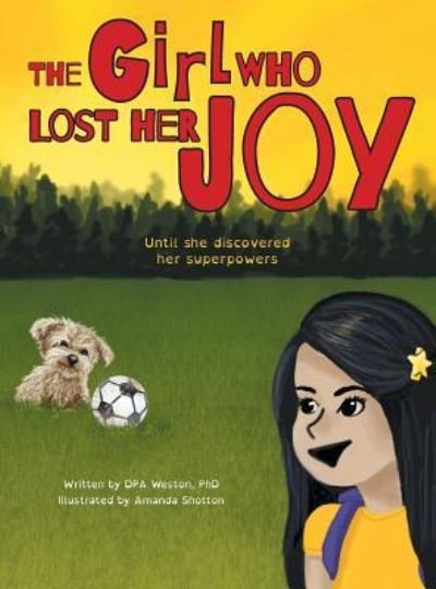 Cover for Dpa Weston · The Girl Who Lost Her Joy (Hardcover Book) (2019)