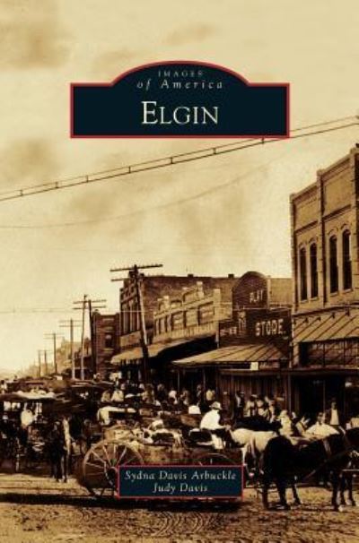 Cover for Sydna Davis Arbuckle · Elgin (Hardcover bog) (2012)