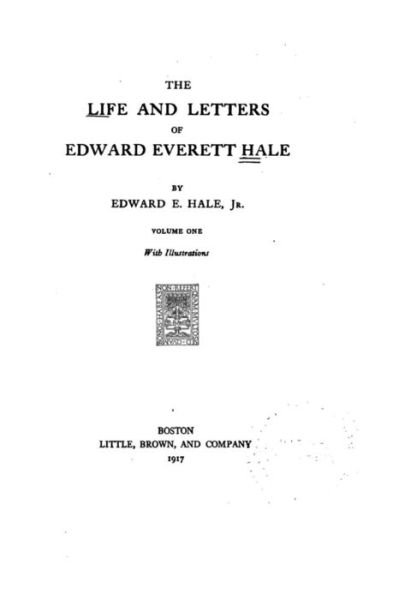 Cover for Edward Everett Hale · The Life and Letters of Edward Everett Hale (Paperback Book) (2016)