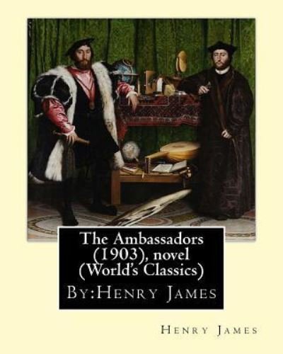 Cover for Henry James · The Ambassadors (1903), By (Paperback Bog) (2016)