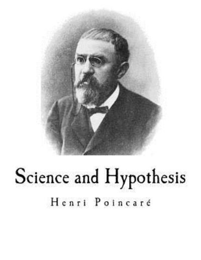Cover for Poincar · Science and Hypothesis (Taschenbuch) (2016)