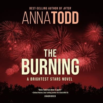 Cover for Anna Todd · The Burning (CD) (2023)