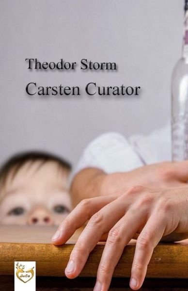 Cover for Theodor Storm · Carsten Curator (Paperback Bog) (2017)