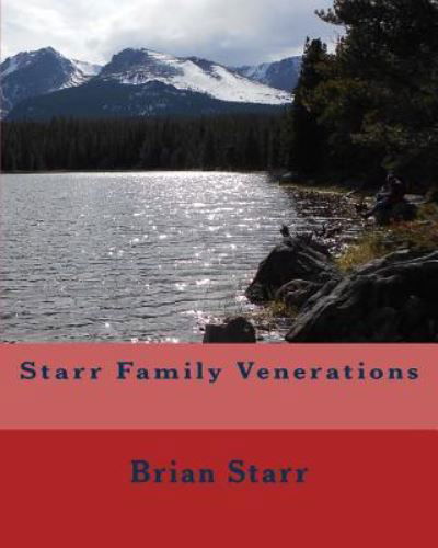 Cover for MR Brian Daniel Starr · Starr Family Venerations (Taschenbuch) (2017)