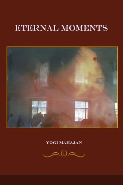 Cover for Yogi Mahajan · Insights, Inspirations, eternal moments (Paperback Book) (2017)