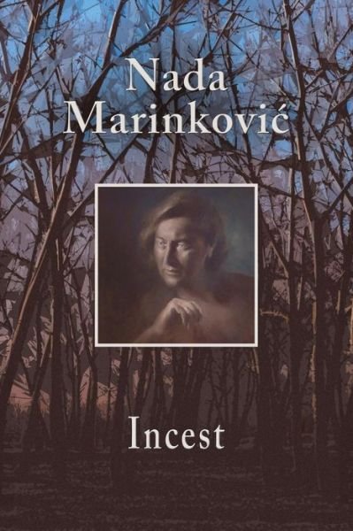 Cover for Nada Marinkovic · Incest (Paperback Book) (2017)