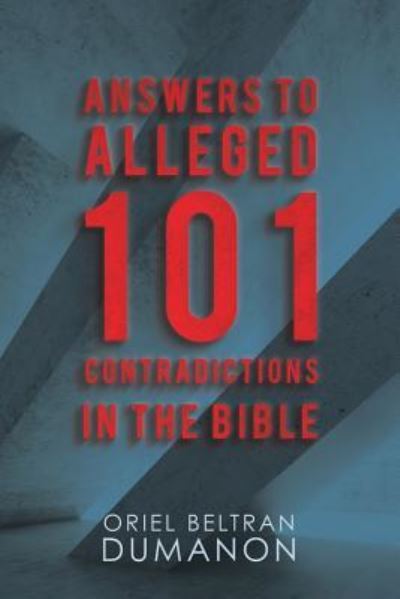 Cover for Oriel Beltran Dumanon · Answers to Alleged 101 Contradictions in the Bible (Paperback Book) (2018)