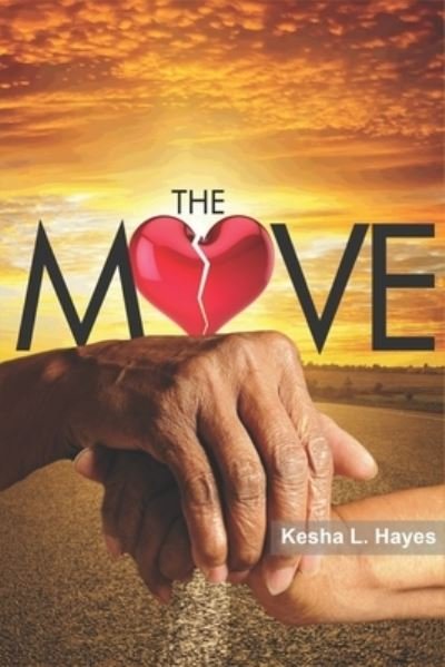 Cover for Kesha L Hayes · The Move (Taschenbuch) (2017)