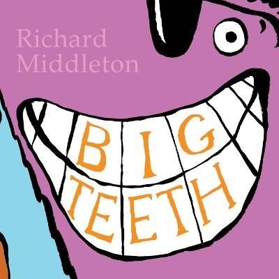 Cover for Richard Middleton · Big Teeth (Pocketbok) (2017)