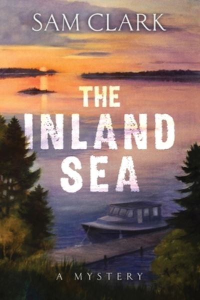 Cover for Sam Clark · The Inland Sea (Paperback Book) (2020)