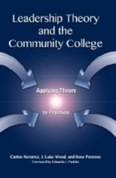 Cover for Carlos Nevarez · Leadership Theory and the Community College: Applying Theory to Practice (Paperback Book) (2013)