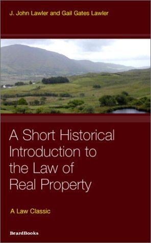 Cover for John J. Lawler · A Short Historical Introduction to the Law of Real Property (Law Classic) (Paperback Book) (2000)