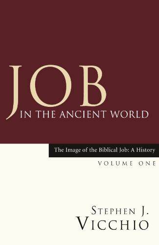 Cover for Stephen J. Vicchio · Job in the Ancient World: (Image of the Biblical Job: a History) (Paperback Book) (2006)