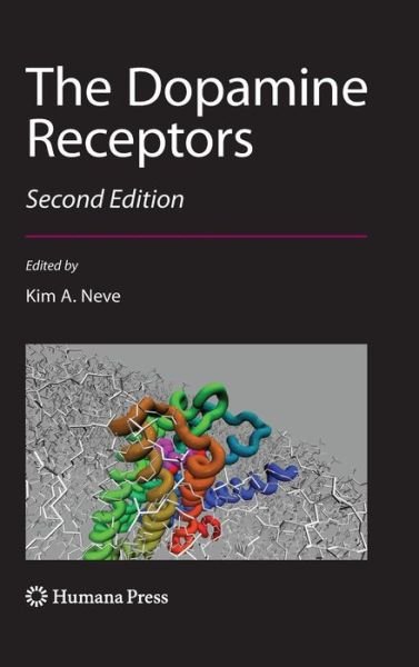 Cover for Kim a Neve · The Dopamine Receptors - The Receptors (Innbunden bok) [2nd ed. 2010 edition] (2009)