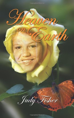 Cover for Judy Fisher · Heaven on Earth (Hardcover Book) (2008)
