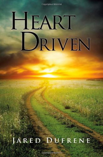 Cover for Jared Dufrene · Heart-driven (Paperback Book) (2011)