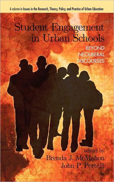 Cover for Brenda J Mcmahon · Student Engagement in Urban Schools: Beyond Neoliberal Discourses (Hc) (Hardcover Book) (2012)