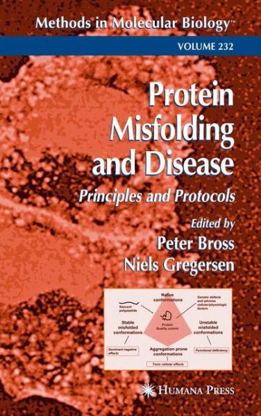 Cover for Peter Bross · Protein Misfolding and Disease - Methods in Molecular Biology (Paperback Book) [Softcover reprint of hardcover 1st ed. 2003 edition] (2010)