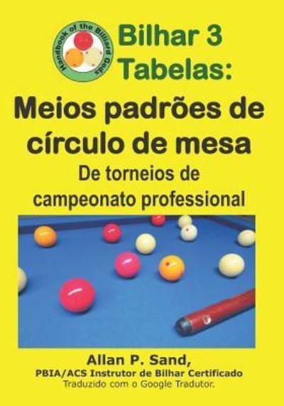 Cover for Allan P Sand · Bilhar 3 Tabelas - Meios Padr es de C rculo de Mesa (Paperback Book) (2019)