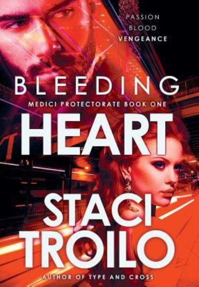 Cover for Staci Troilo · Bleeding Heart (Hardcover Book) (2018)