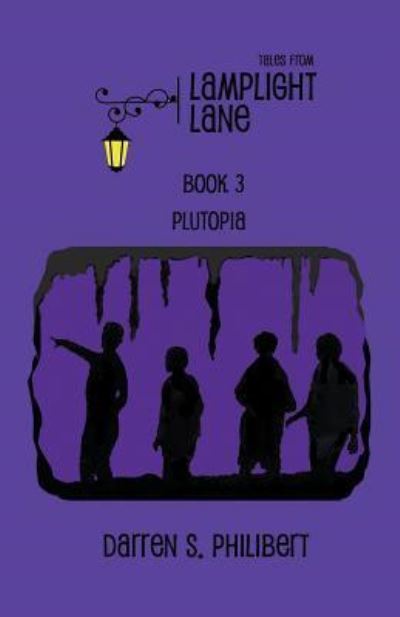 Cover for Darren S Philibert · Tales from Lamplight Lane Book 3 (Paperback Book) (2018)