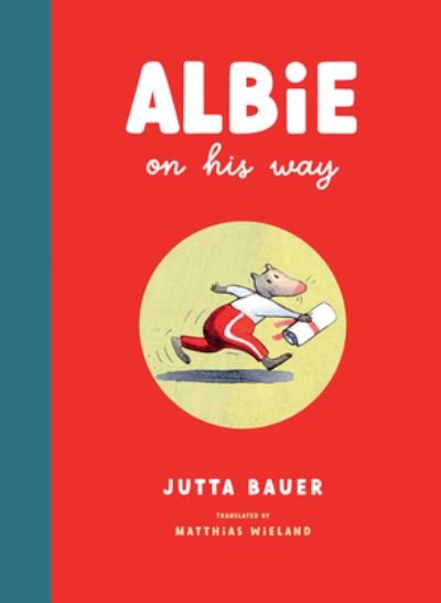 Cover for Jutta Bauer · Albie on His Way (Hardcover Book) (2022)