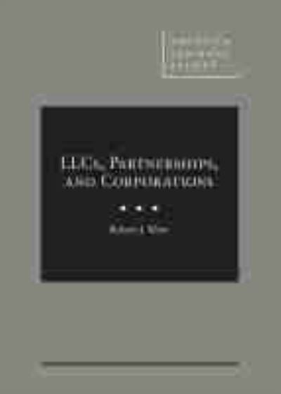 Cover for Robert J. Rhee · LLCs, Partnerships, and Corporations - American Casebook Series (Hardcover Book) (2021)