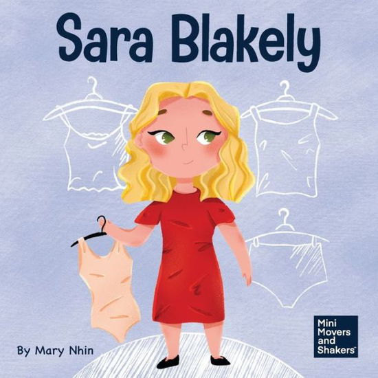 Cover for Mary Nhin · Sara Blakely: A Kid's Book About Redefining What Failure Truly Means - Mini Movers and Shakers (Paperback Book) (2022)