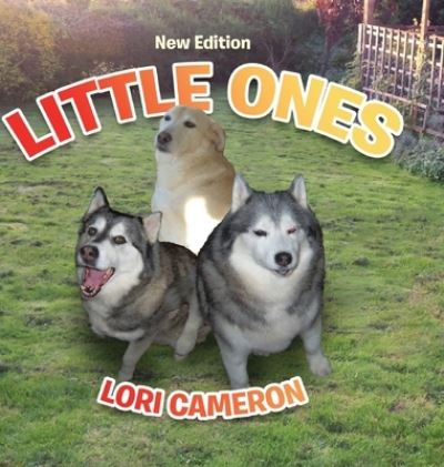 Cover for Lori Cameron · Little Ones (Hardcover Book) (2022)