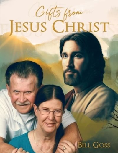 Cover for Bill Goss · Gifts from Jesus Christ (Paperback Book) (2021)