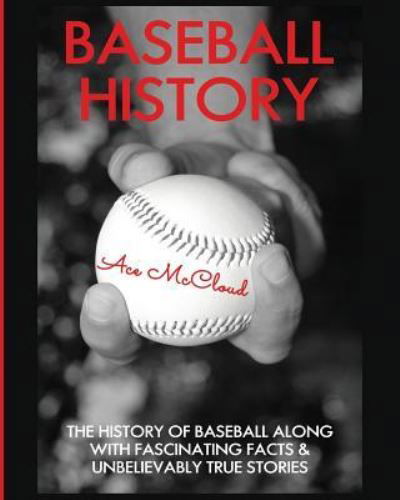 Cover for Ace McCloud · Baseball History (Paperback Book) (2017)
