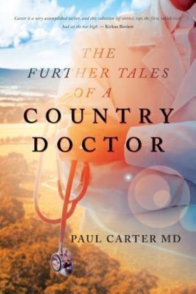 Cover for Paul Carter · The Further Tales of a Country Doctor (Paperback Book) (2018)