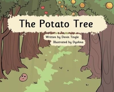 Cover for Devin Tingle · The Potato Tree (Hardcover Book) (2020)