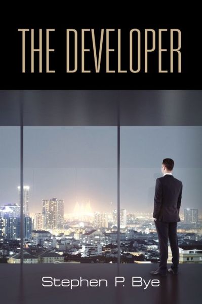 Cover for Stephen P Bye · The Developer (Paperback Book) (2020)
