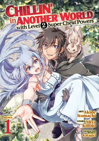 Cover for Miya Kinojo · Chillin' in Another World with Level 2 Super Cheat Powers (Manga) Vol. 1 - Chillin' in Another World with Level 2 Super Cheat Powers (Manga) (Paperback Bog) (2021)