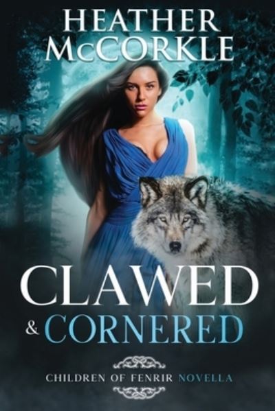 Clawed & Cornered - Heather McCorkle - Books - City Owl Press - 9781648980329 - October 20, 2020